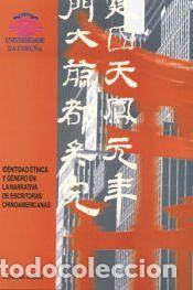 Livres: Identidad &eacute;tnica y g&eacute;nero en la narrativa de escritoras chinoamericanas - Simal Gonz&aacute;lez, Bego&ntilde;a