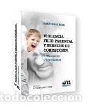 Livros: Violencia filio-parental y derecho de correcci&oacute;n de padres y madres - LEAL RUIZ, ROC&Iacute;O