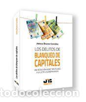 Livros: Los delitos de blanqueo de capitales. Una reducci&oacute;n sobre tres pilares a la luz de la