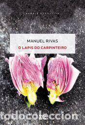 Libros: O lapis do carpinteiro - Rivas, Manuel