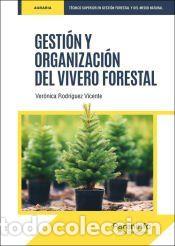 Libros: Gesti&oacute;n y organizaci&oacute;n del vivero forestal - RODR&Iacute;GUEZ VICENTE, VER&Oacute;NICA