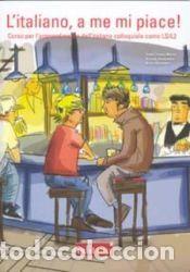 Libros: Litaliano, a me mi piace! - HERNANDEZ, BELEN; ALESSANDRO, ARIANNA; ZAMORA MU&Ntilde;OZ,PABLO