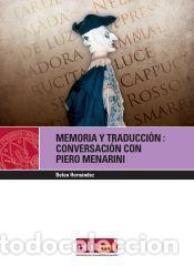 Libros: MEMORIA Y TRADUCCION: CONVERSACI&Oacute;N CON PIERO MENARINI - HERNANDEZ GONZALEZ,M&ordf; BELEN
