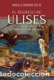 Libros: El regreso de Ulises - Romero, Mirella