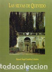 Libros: Las silvas de Quevedo - Candelas Colodr&oacute;n, Manuel &Aacute;.