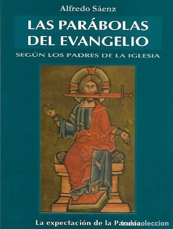 Libros: Las par&aacute;bolas del Evangelio seg&uacute;n los Padres de la Iglesia. La expectaci&oacute;n de la Parus&iacute;a &ndash; LM