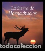 Libros: La Sierra de Hornachuelos - Jos&eacute; Antonio Torres Esquivias - Jos&eacute; Manuel Ruiz Mangas