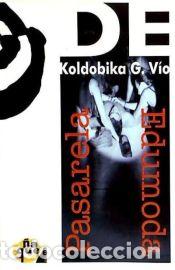 Libros: PASARELA EDUMODA - Koldobika Gozton V&iacute;o Dom&iacute;nguez
