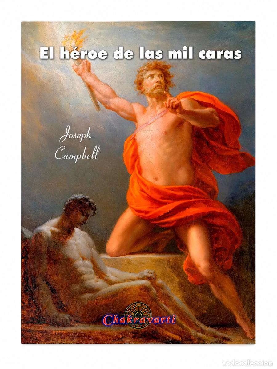 Libros: JOSEPH CAMPBELL &ndash; EL H&Eacute;ROE DE LAS MIL CARAS &ndash; CHAKRAVARTI &ndash; 2023
