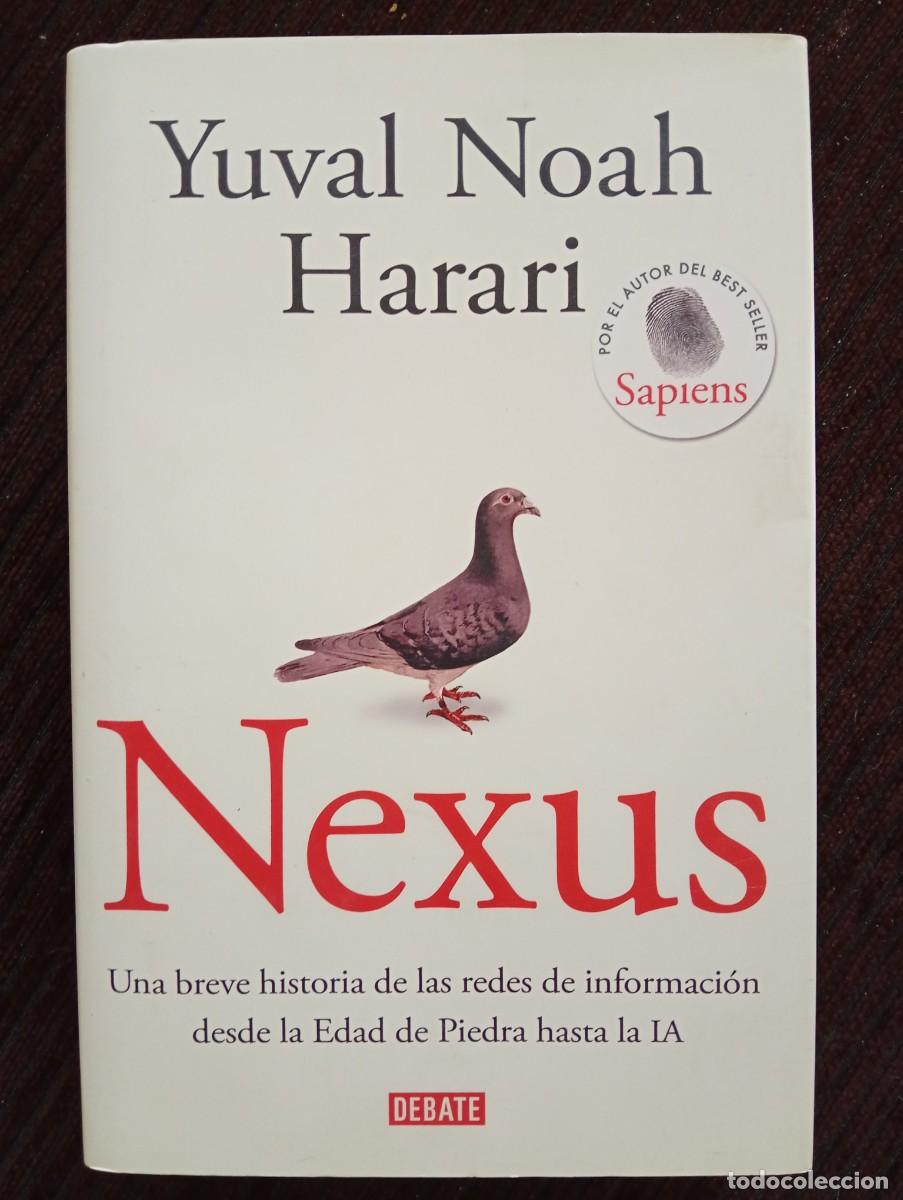 Libros: Yuval Noah Harari. Nexus. Una breve historia de las redes de informaci&oacute;n desde la Edad de Piedra