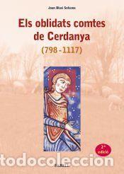 Libros: Els oblidats comtes de Cerdanya (798-1117) - Blasi Solsona, Joan