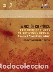 Libros: La ficci&oacute;n cient&iacute;fica : g&eacute;nero, po&eacute;tica y sus relaciones con la literatura oral tradicional : el