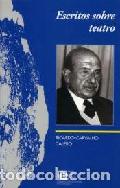 Libros: Escritos sobre teatro - Carvalho Calero, Ricardo
