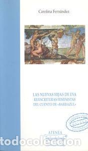 Libros: Las nuevas hijas de Eva. Re/escrituras feministas del cuento de [Barbazul]: VII Premio Victoria