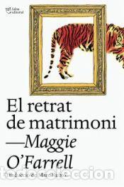 Libros: El retrat de matrimoni - OFarrell, Maggie
