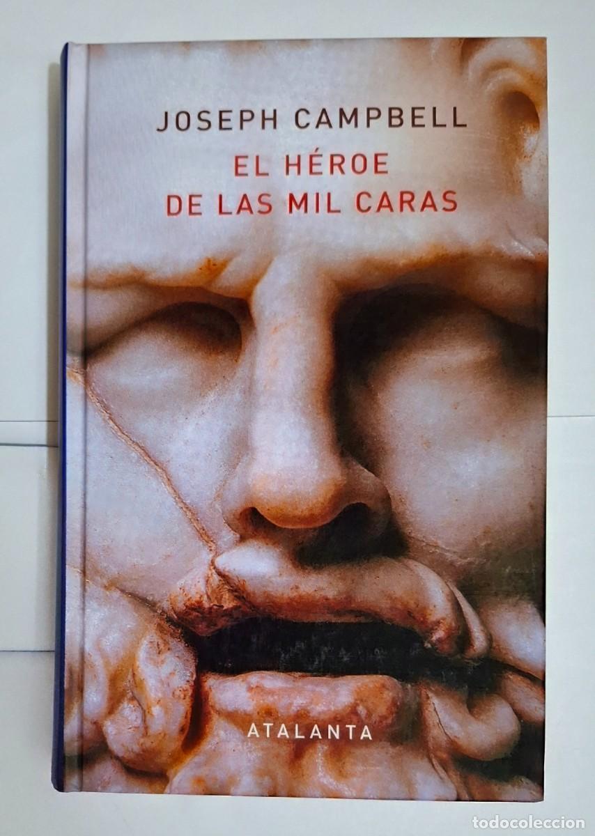 Libros: JOSEPH CAMPBELL: EL H&Eacute;ROE DE LAS MIL CARAS