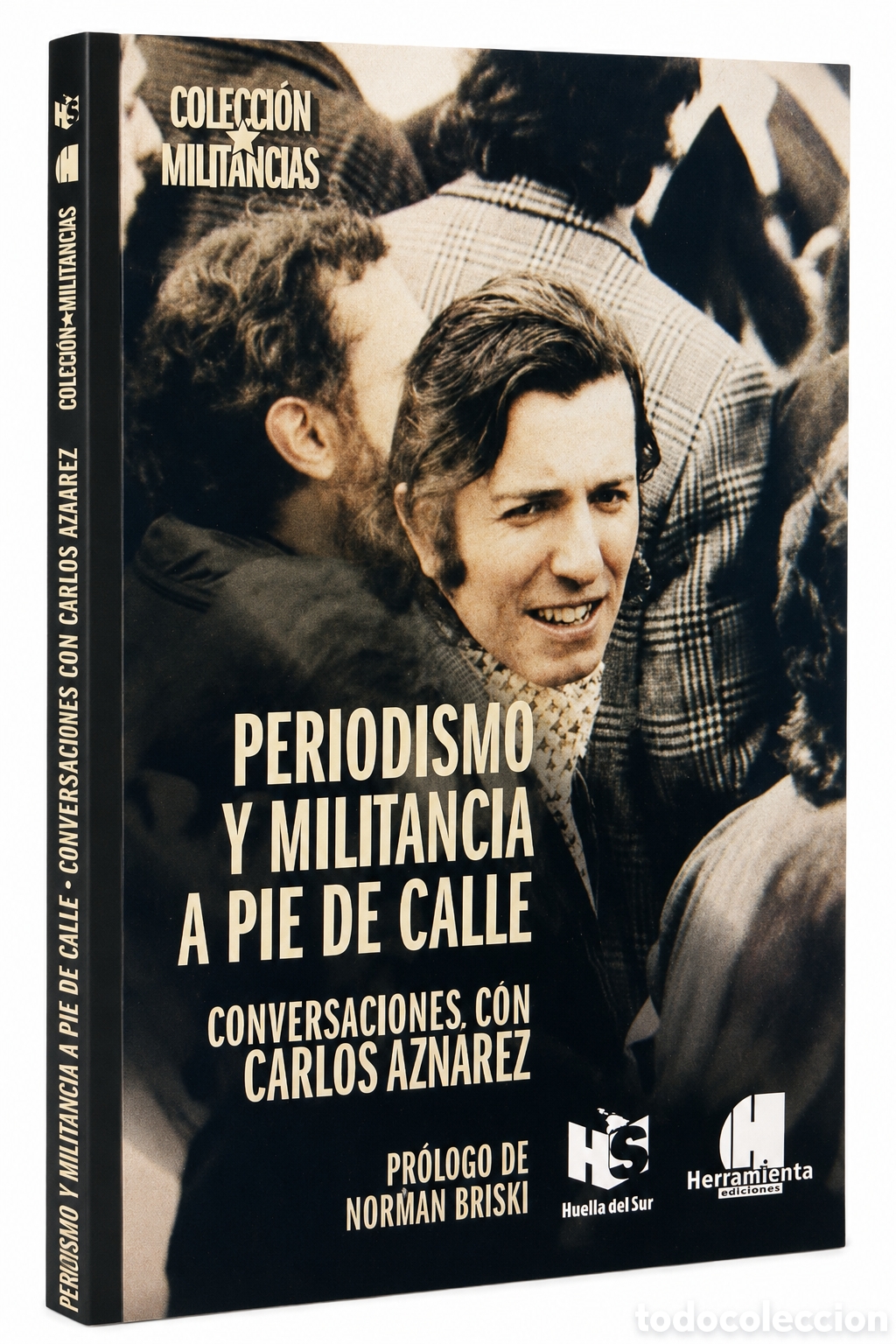 Libros: Periodismo y militancia a pie de calle. Conversaciones con Carlos Azn&aacute;rez &ndash; LMD