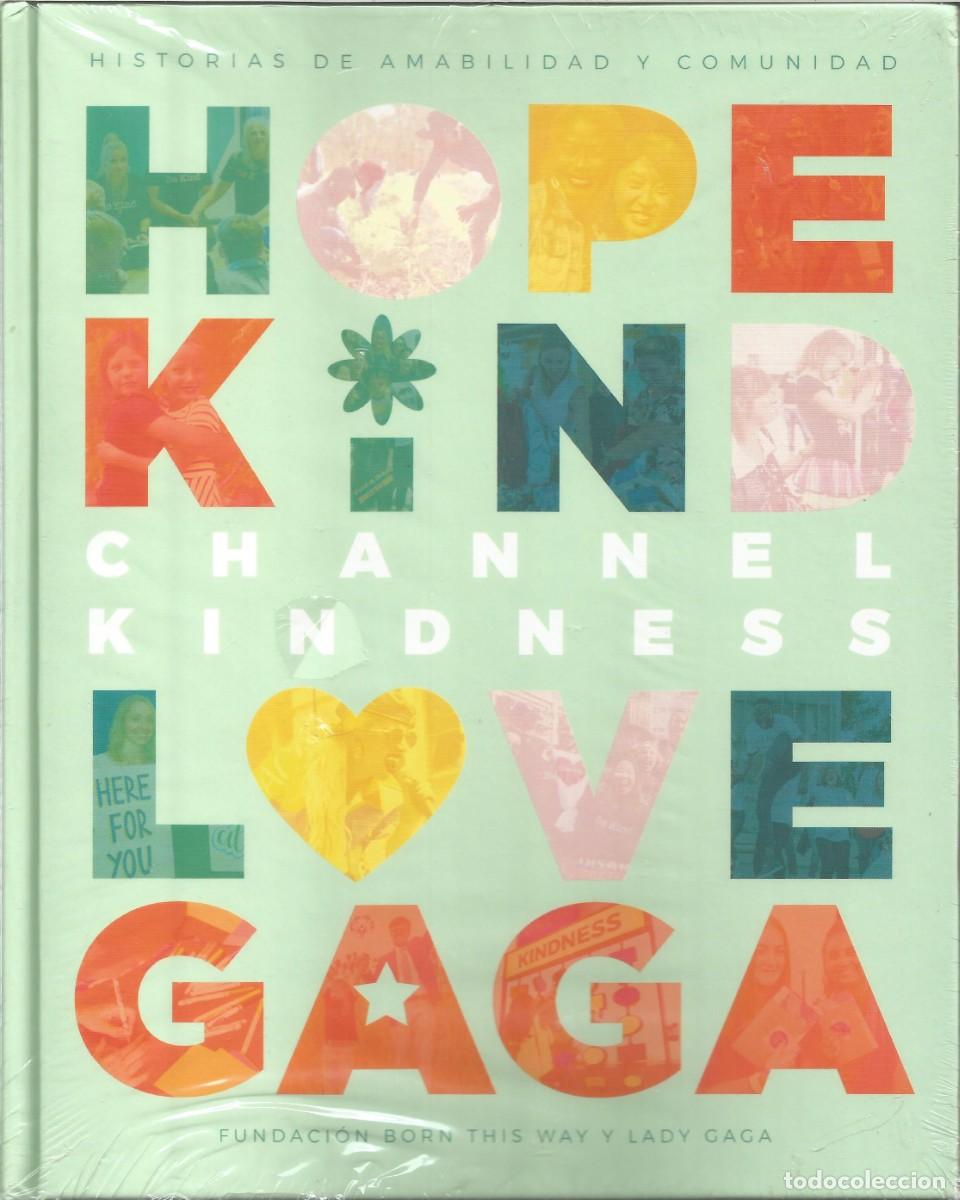 Libros: Channel Kindness. Historias de amabilidad y comunidad - Lady Gaga &ndash; Ediciones Camelot - Precintado