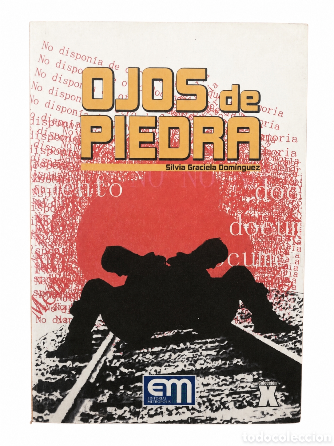 Libros: SILVIA GRACIELA DOM&Iacute;NGUEZ &ndash; OJOS DE PIEDRA &ndash; EDITORIAL METR&Oacute;POLIS &ndash; LDM