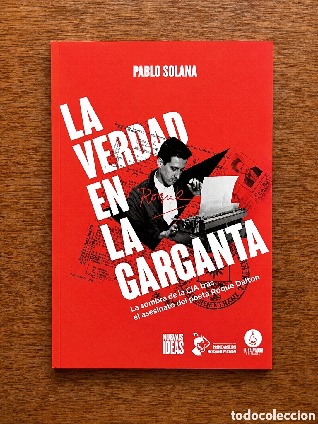 Libros: PABLO SOLANA &ndash; LA VERDAD EN LA GARGANTA &ndash; LMD