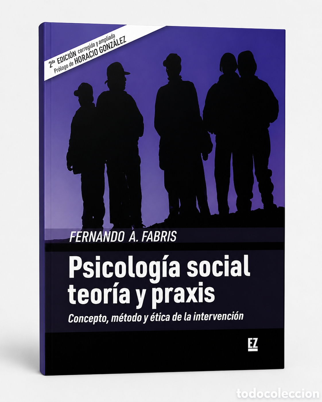 Libros: FERNANDO A. FABRIS &ndash; PSICOLOG&Iacute;A SOCIAL: TEOR&Iacute;A Y PRAXIS. CONCEPTO, M&Eacute;TODO Y (...) &mdash; LMD