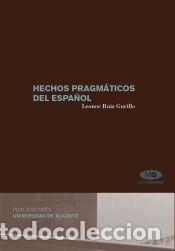 Libros: Hechos pragm&aacute;ticos del espa&ntilde;ol - Ruiz Gurillo, L.