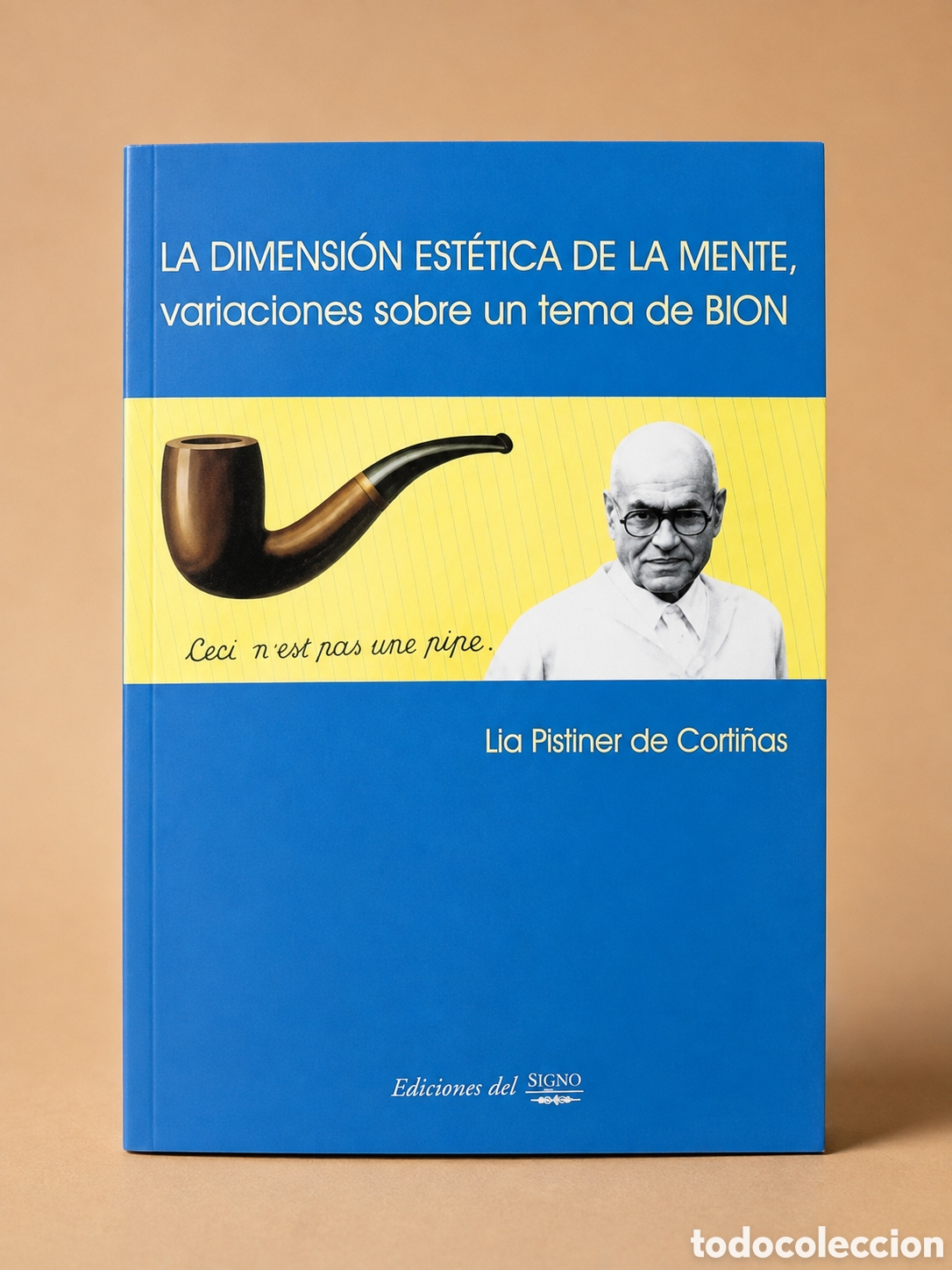 Libros: LIA PISTINER DE CORTI&Ntilde;AS &ndash; LA DIMENSI&Oacute;N EST&Eacute;TICA DE LA MENTE. VARIACIONES SOBRE UN TEMA DE BION &ndash;LMD