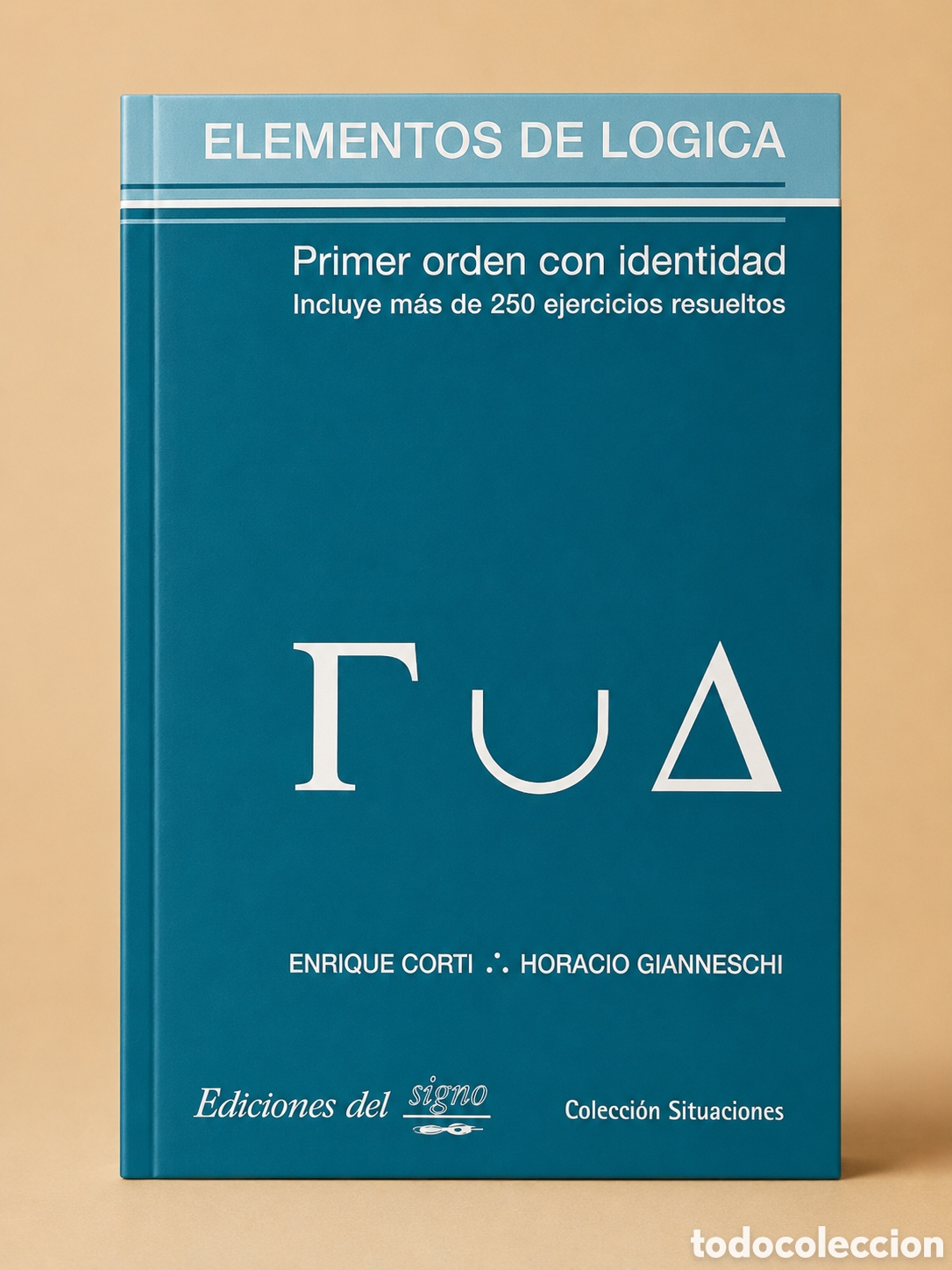 Libros: ENRIQUE CORTI &ndash; HORACIO GIANNESCHI &ndash; ELEMENTOS DE L&Oacute;GICA. PRIMER ORDEN CON IDENTIDAD &ndash; LMD