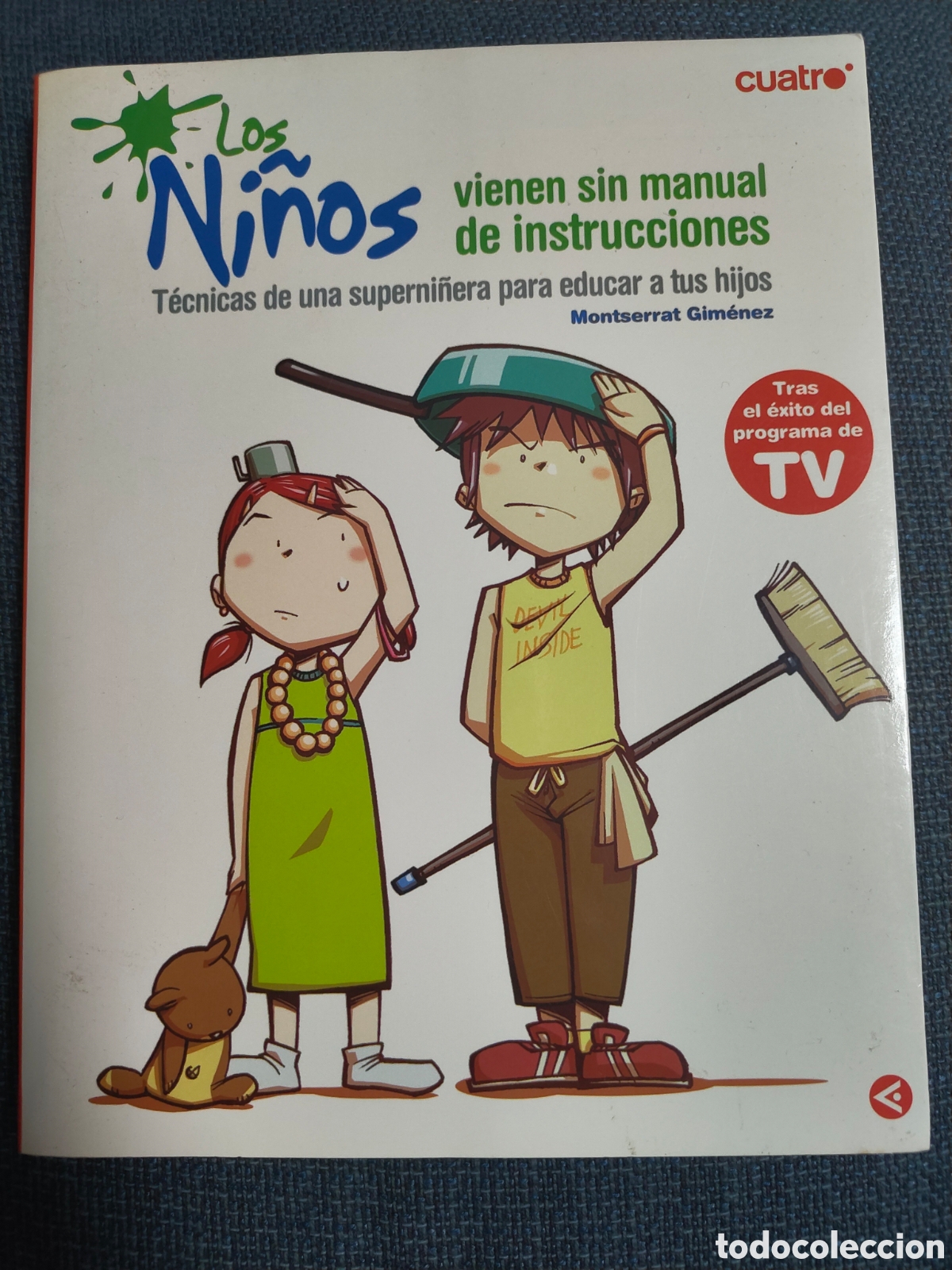 Libros: Los ni&ntilde;os vienen sin manual de instrucciones - Montserrat Gimenez