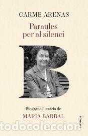 Libros: Paraules per al silenci - Arenas Noguera, Carme