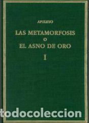 Libros: Las Metamorfosis o el Asno de oro (volumen I) - &nbsp;&nbsp;Lucio Apuleyo&nbsp;