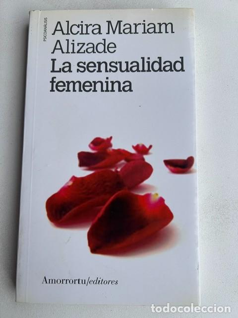 Libros: La sensualidad femenina -Alcira Mariam Alizade-