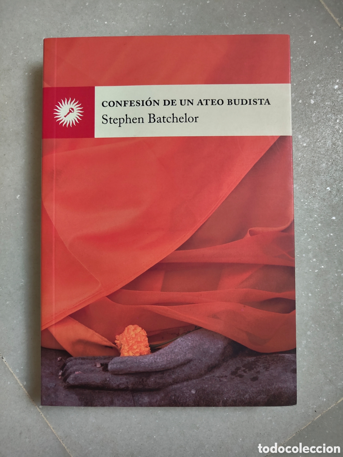 Libros: Confesi&oacute;n de un ateo budista - Stephen Batchelor