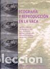 Libros: ECOGRAF&Iacute;A Y REPRODUCCI&Oacute;N EN LA - Becerra Gonz&aacute;lez, Juan Jos&eacute;; Pe&ntilde;a Mart&iacute;nez, Ana Isabel; Garc&iacute;a