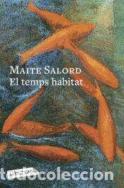 Livres: El temps habitat - Salord, Maite