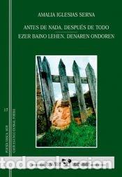 Libros: Antes de nada, despu&eacute;s de todo - Iglesias Serna, Amalia
