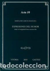 Libros: Expresiones del humor desde la Antig&uuml;edad hasta nuestros d&iacute;as - GARCIA SOLER,MAFRIA JOSE