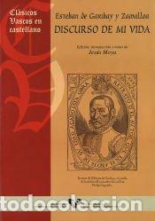 Libros: Esteban de Garibay y Zamalloa. Discurso de mi vida - Moya, Jes&uacute;s (ed.)