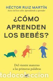 Livros: &iquest;C&oacute;mo aprenden los beb&eacute;s? - Ruiz Mart&iacute;n, H&eacute;ctor