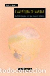 Livros: L aventura de narrar - &Agrave;yats i Bancells, Andreu