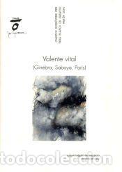 Libros: Valente Vital ( Ginebra, Saboya, Par&iacute;s) - Mar&iacute;a Lopo; Tera Blanco de Saracho; Claudio Rodr&iacute;guez Fer