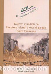 Libros: Guerras mundiais na literatura infantil e xuvenil galega. - Servizo de Publicaci&oacute;ns e Intercambio