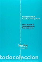Libros: El texto medieval: de la edici&oacute;n a la interpretaci&oacute;n - Marcenaro, Simone (ed. lit..); Lorenzo, Pilar