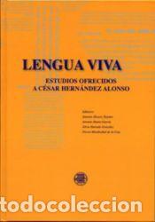 Libros: LENGUA VIVA:ESTUDIOS OFRECIDOS A CESAR HERNANDEZ ALONSO - AA.VV.