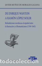 Libros: De Enrique Wanton a Ram&oacute;n L&oacute;pez Soler - Mu&ntilde;oz de Morales Galiana, Javier