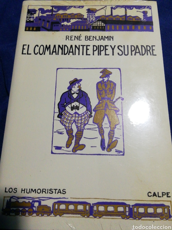 Libros: EN EL PL&Aacute;STICO! EL COMANDANTE PIPE Y SU PADRE. REN&Eacute; BENJAM&Iacute;N - Foto 1