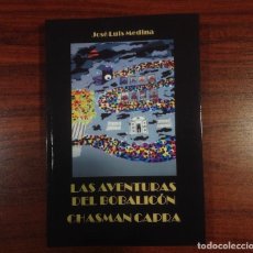 Libros: LAS AVENTURAS DEL BOBALICÓN CHASMAN CAPRA AUTÓGRAFO DEDICATORIA A SANTIAGO SEGURA. Lote 192495033