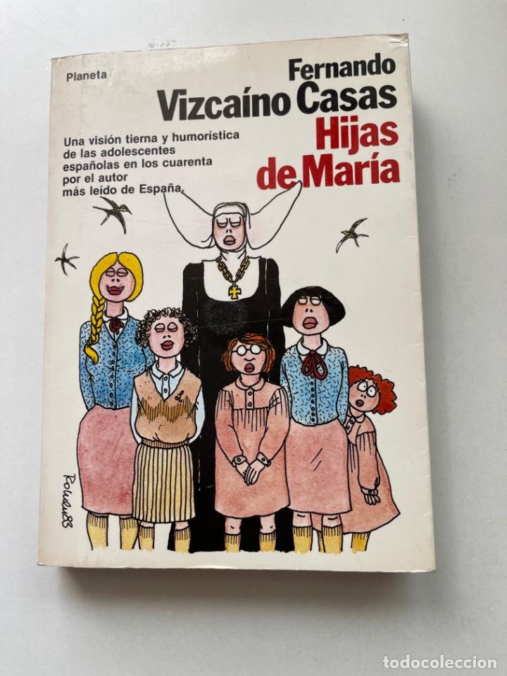 Libri: Hijas de Mar&iacute;a Fernando Vizca&iacute;no Casas Editorial Planeta Colecci&oacute;n F&aacute;bula 1983
