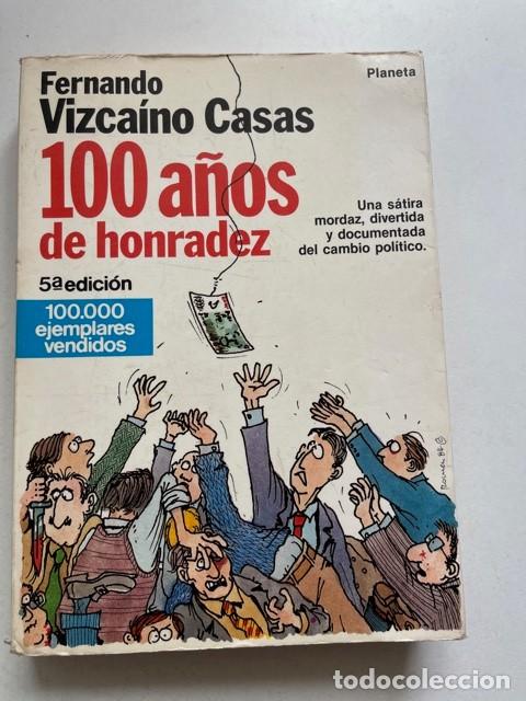 Libri: 100 a&ntilde;os de honradez Fernando Vizca&iacute;no Casas Editorial Planeta 1984
