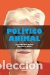 Libros: Pol&iacute;tico animal - Foto 1